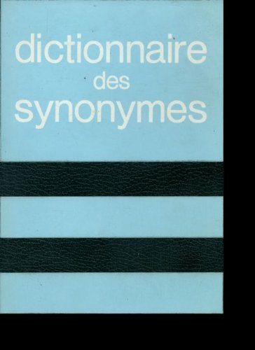 dictionnaire des synonymes conforme au dictionnaire de l'academie francaise