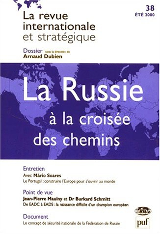 Revue internationale et stratégique, n° 38. La Russie à la croisée des chemins