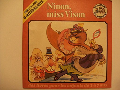 ninon, miss vison (la ballade des animaux)