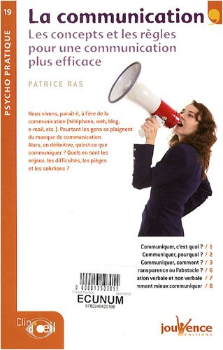 La communication : les concepts et les règles pour une communication plus efficace