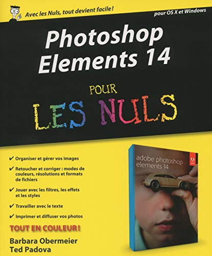 Photoshop Elements 14 pour les nuls : pour OS X et Windows
