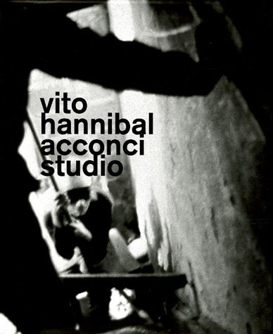 Vito hannibal Acconci studio : exposition, Nantes, Musée des beaux-arts, 16 juillet-17 octobre 2004 