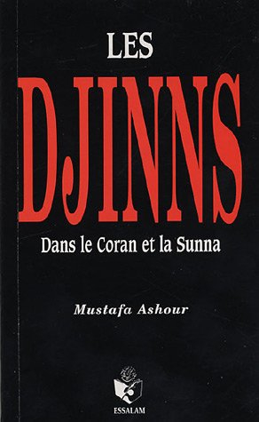 Les djinns dans le Coran et la Sunna