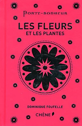 Les fleurs et les plantes