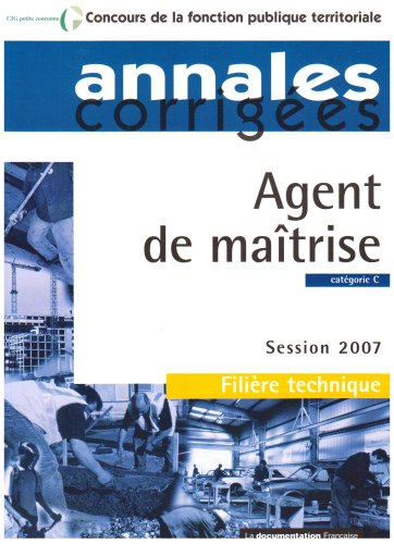 Agent de maîtrise : catégorie C, session 2007