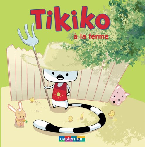 Tikiko. Vol. 4. Tikiko à la ferme