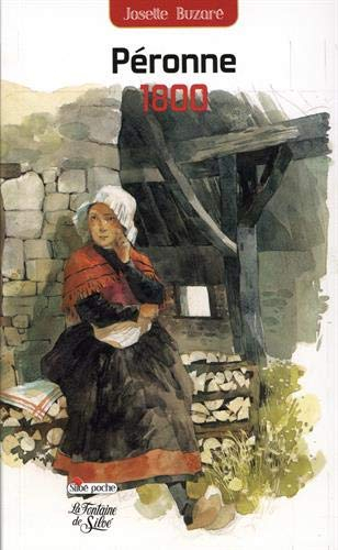 Péronne 1800 : la destinée extraordinaire d'une femme dans la Savoie du XIXe siècle : récit