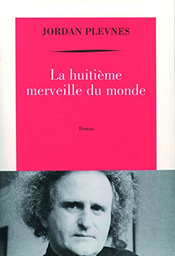 La huitième merveille du monde