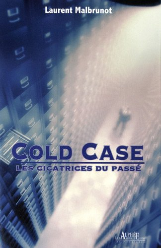 Cold Case : les cicatrices du passé