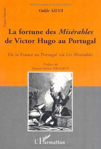 La fortune des Misérables de Victor Hugo au Portugal : de la France au Portugal via Les Misérables