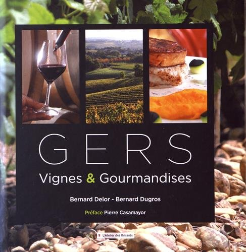 Gers : vignes & gourmandises