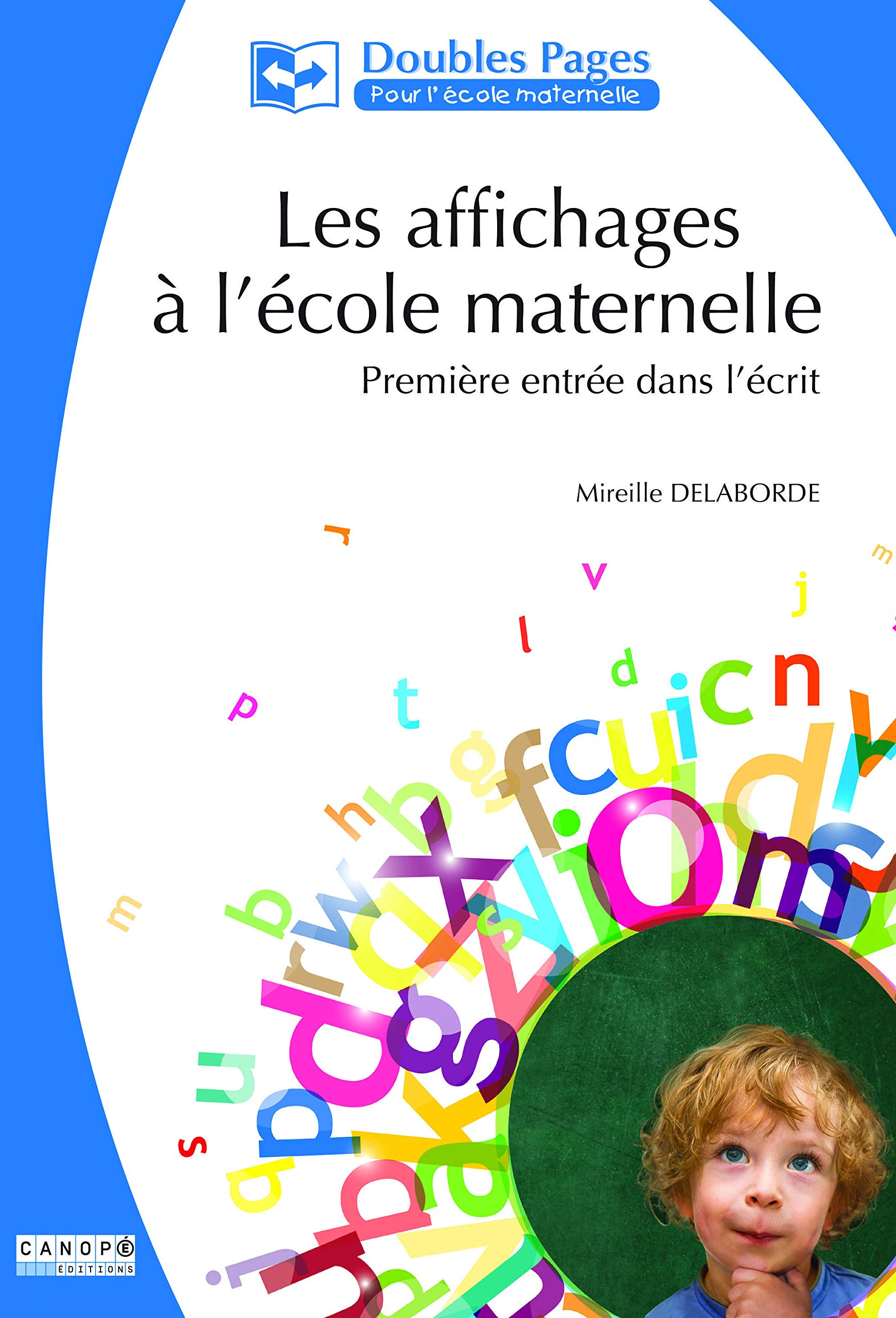 Les affichages à l'école maternelle : première entrée dans l'écrit