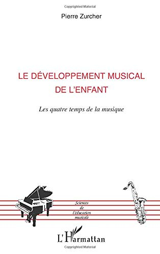 Le développement musical de l'enfant : les quatre temps de la musique