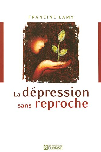 La dépression sans reproche