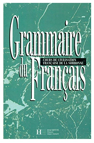 Grammaire du français : cours de civilisation française de la Sorbonne