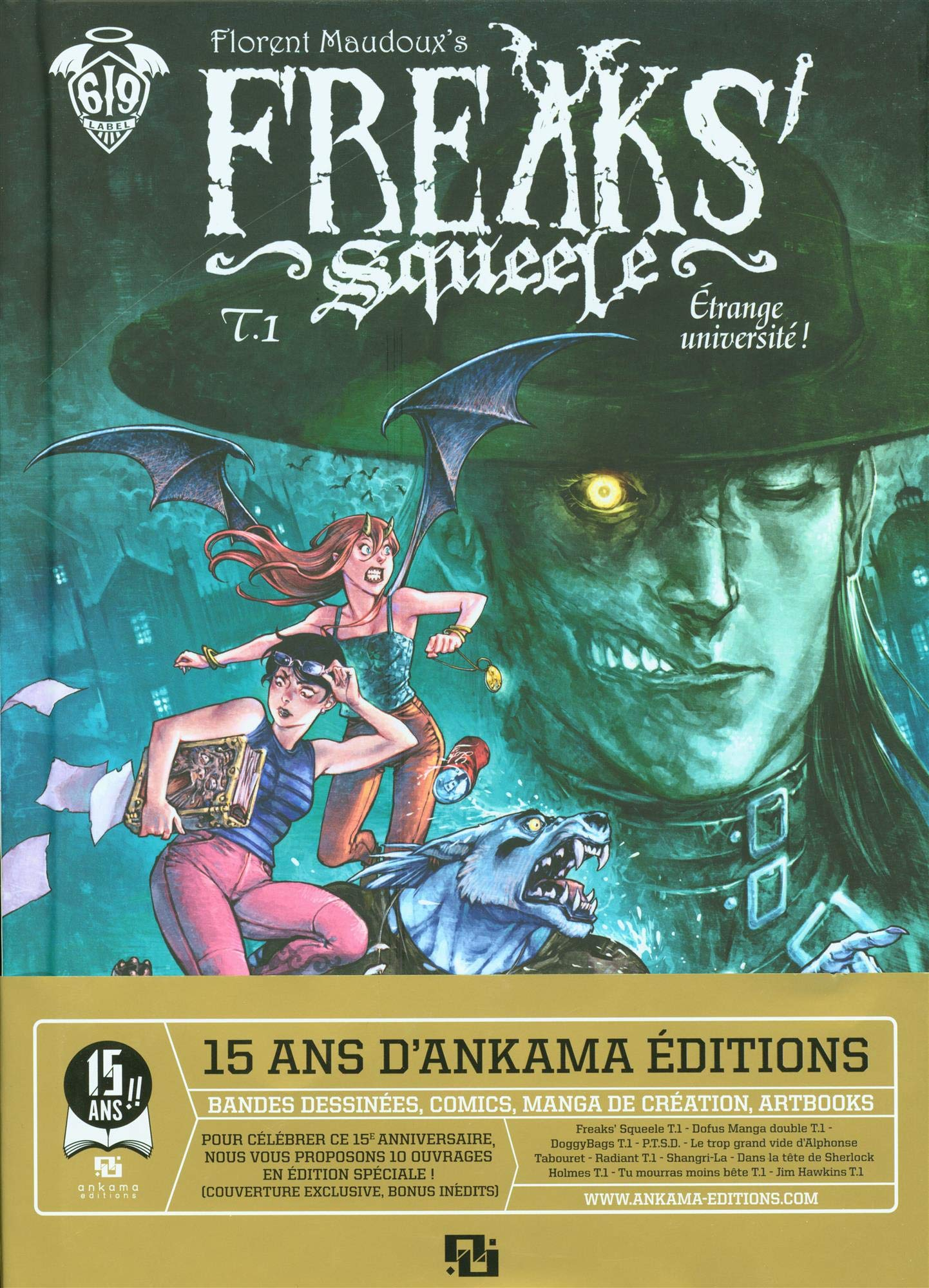 Freaks' squeele. Vol. 1. Etrange université !