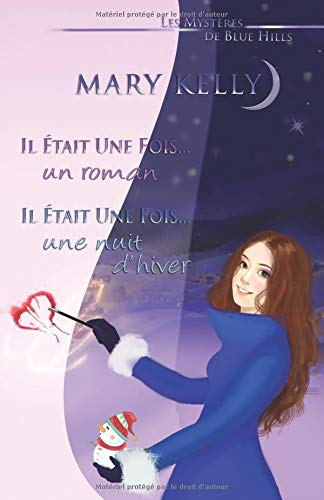 Il était une fois... un roman - Il était une fois... une nuit d'hiver