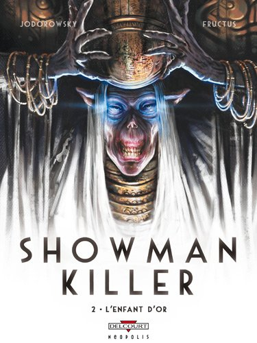 Showman killer. Vol. 2. L'enfant d'or