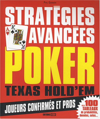 Poker Texas hold'em : stratégies avancées