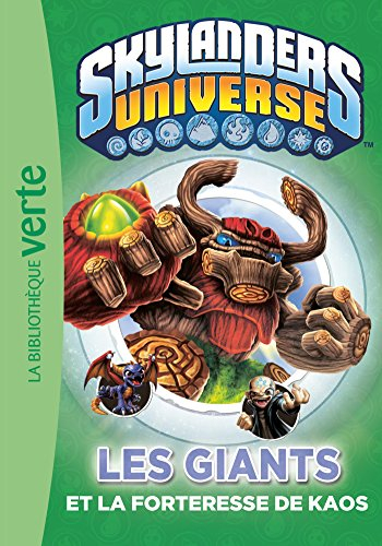 Skylanders universe. Vol. 11. Les Giants et la forteresse de Kaos