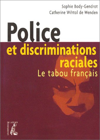 Police et discriminations raciales : le tabou français