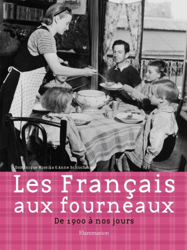 Les Français aux fourneaux : de 1900 à nos jours