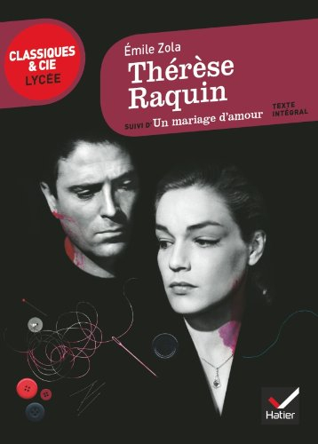 Thérèse Raquin. Un mariage d'amour