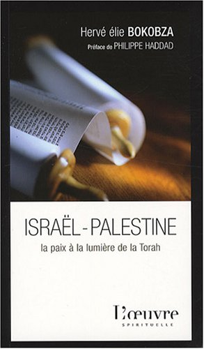 Israël-Palestine : la paix à la lumière de la Torah