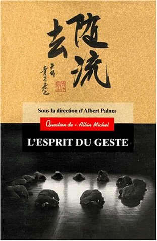 Question de, n° 117. L'esprit du geste