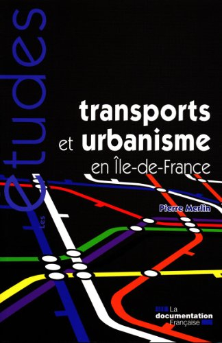 Transports et urbanisme en Ile-de-France