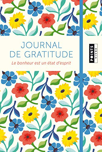 Journal de gratitude : le bonheur est un état d'esprit