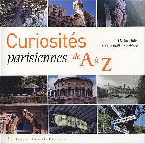 Curiosités parisiennes de A à Z