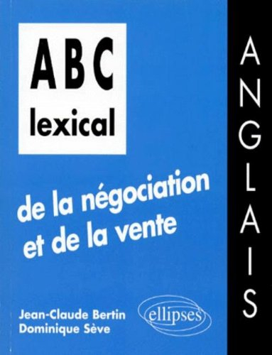 ABC lexical de la négociation et de la vente, anglais