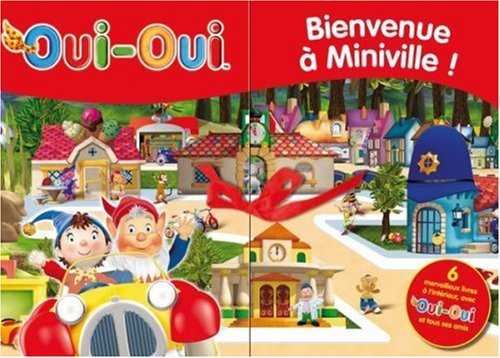 Bienvenue à Miniville ! : 6 merveilleux livres à l'intérieur, avec Oui-Oui et tous ses amis