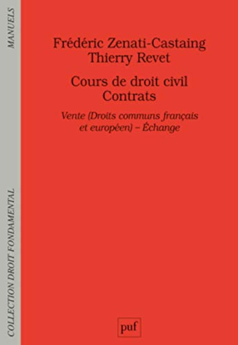 Cours de droit civil, contrats : vente (droits communs français et européen), échange