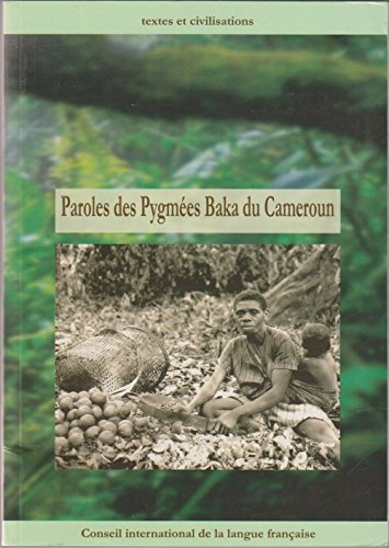 paroles des Pygmées Baka du Cameroun
