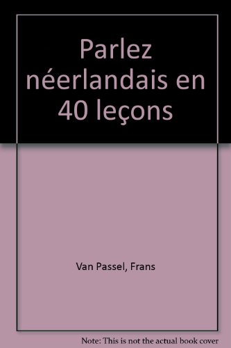 Parlez néerlandais en 40 leçons