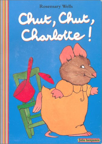 chut, chut, charlotte ! (1 livre , 1 cd audio)