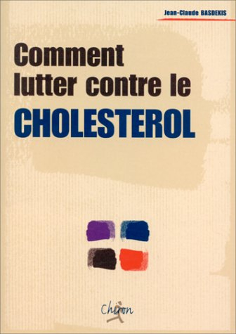 Comment lutter contre le cholestérol