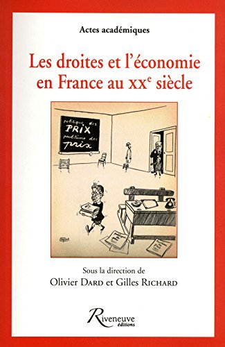 Les droites et l'économie en France au XXe siècle