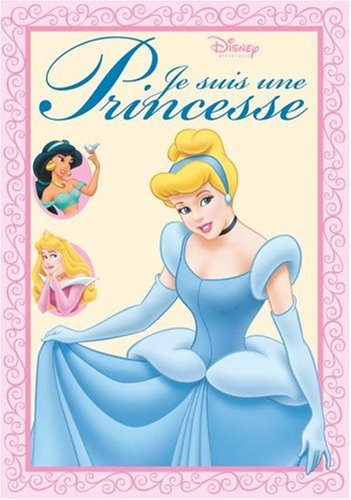Je suis une princesse. Vol. 1. Cendrillon, Aurore, Jasmine