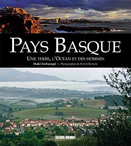 Pays basque : une terre, l'océan et des hommes