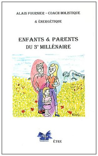 Enfants & parents du 3e millénaire