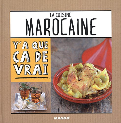 La cuisine marocaine : 50 recettes