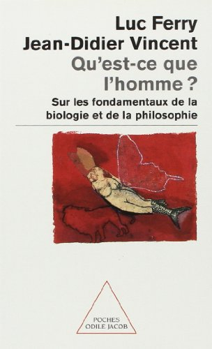 Qu'est-ce que l'homme ? : sur les fondamentaux de la biologie et de la philosophie
