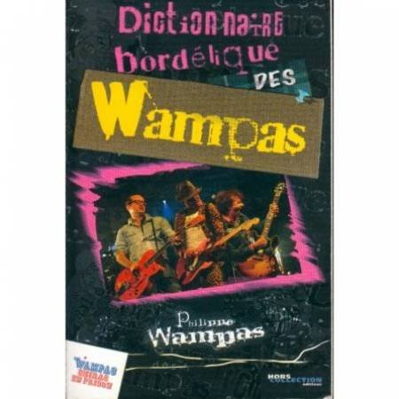 Dictionnaire bordélique des Wampas