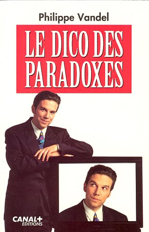Le Dico des paradoxes
