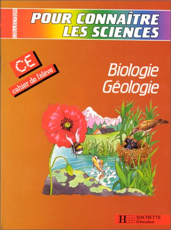 Biologie, géologie : CE, cahier de l'élève