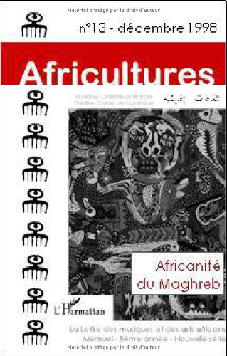 Africultures, n° 13. Africanité du Maghreb