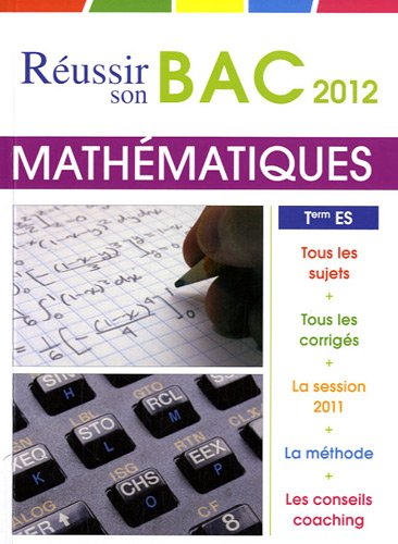 Mathématiques, terminale ES, obligatoire et spécialité : bac 2012